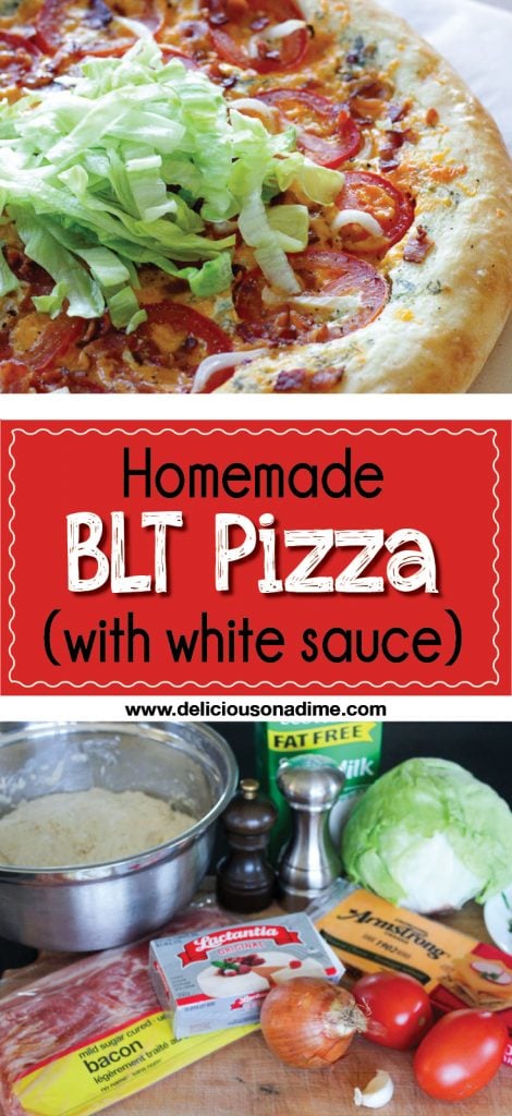 Homemade BLT Pizza (with White Sauce) - Delicious On A Dime