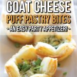The perfect hors d'oeuvre or finger food - Herb and Goat Cheese Puff Pastry Bites - An Easy Party Appetizer!