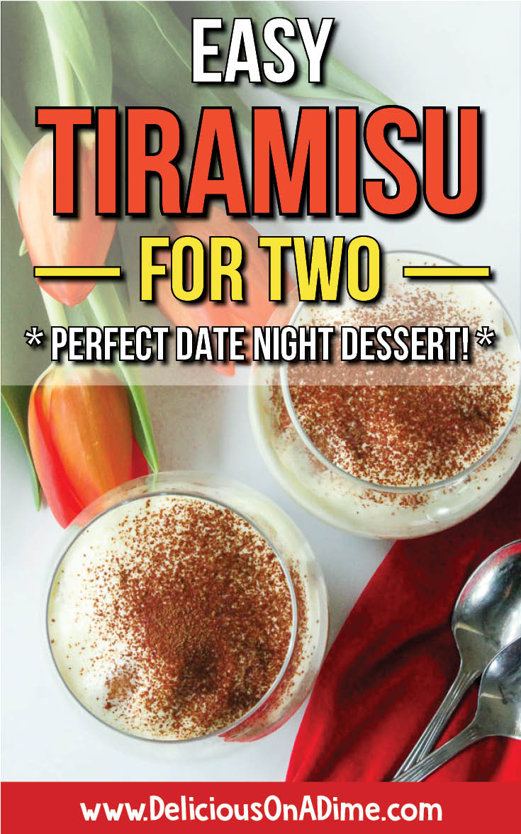 Easy Tiramisu For Two is the perfect Valentine's Day (or date night) dessert. Or you can make individual tiramisu cups for your next shower or party. Ditch the expensive mascarpone and use a delicious cream cheese mixture instead. Tender, coffee-soaked ladyfinger cookies, rich custard and vanilla whipped cream piled into a decadent parfait. Yes, please! #datenight #valentinesday #dessert #dessertfortwo