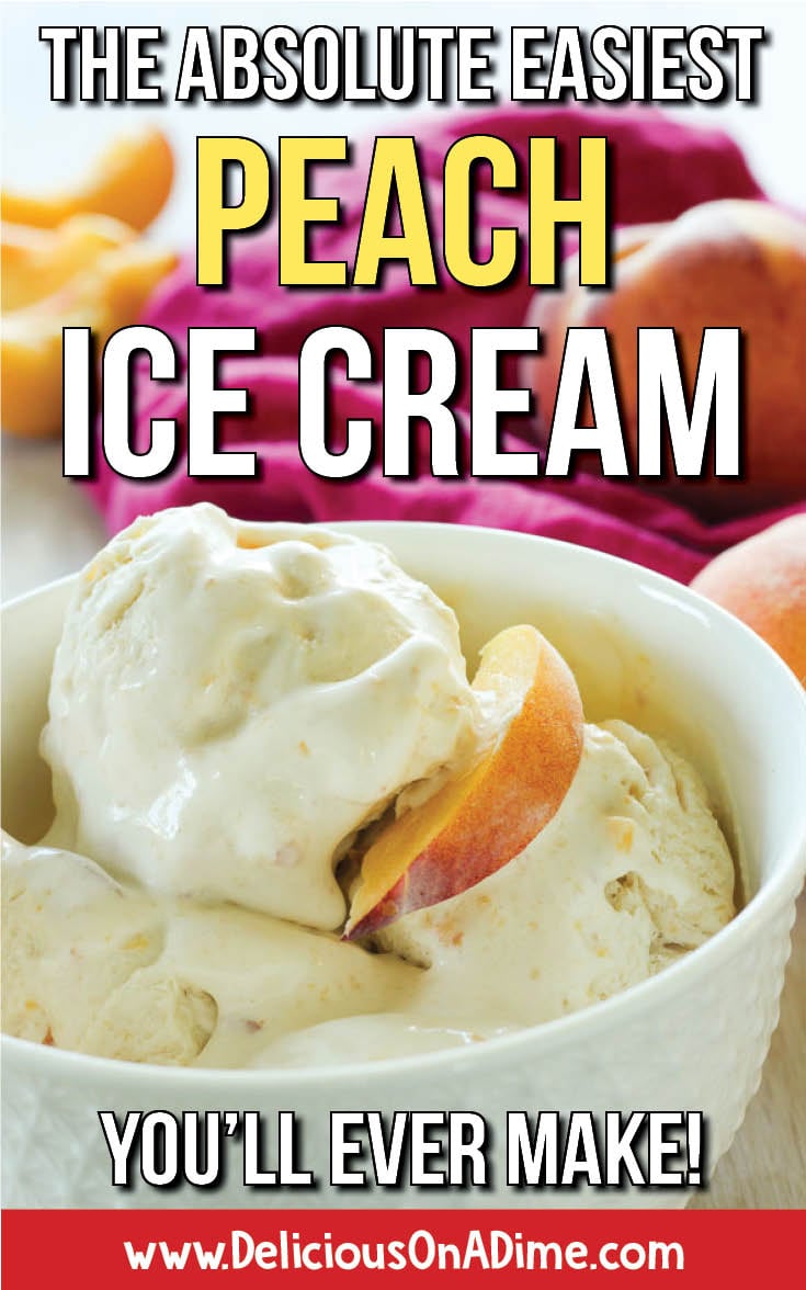This homemade Peach Ice Cream recipe is so easy to make! Just 10 minutes of prep + freezing time (no ice cream maker necessary - it's a no churn ice cream!). No cooking. No eggs. Fresh and simple. You'll love it! #icecream #nochurnicecream #peachrecipes #summerrecipes